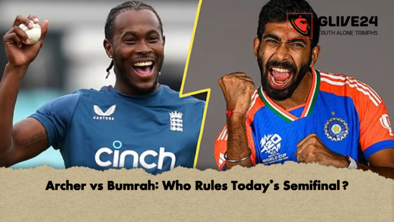 Archer vs Bumrah Who Rules Todays Semifinal 2 Archer vs Bumrah: Who Rules Today’s Semifinal?