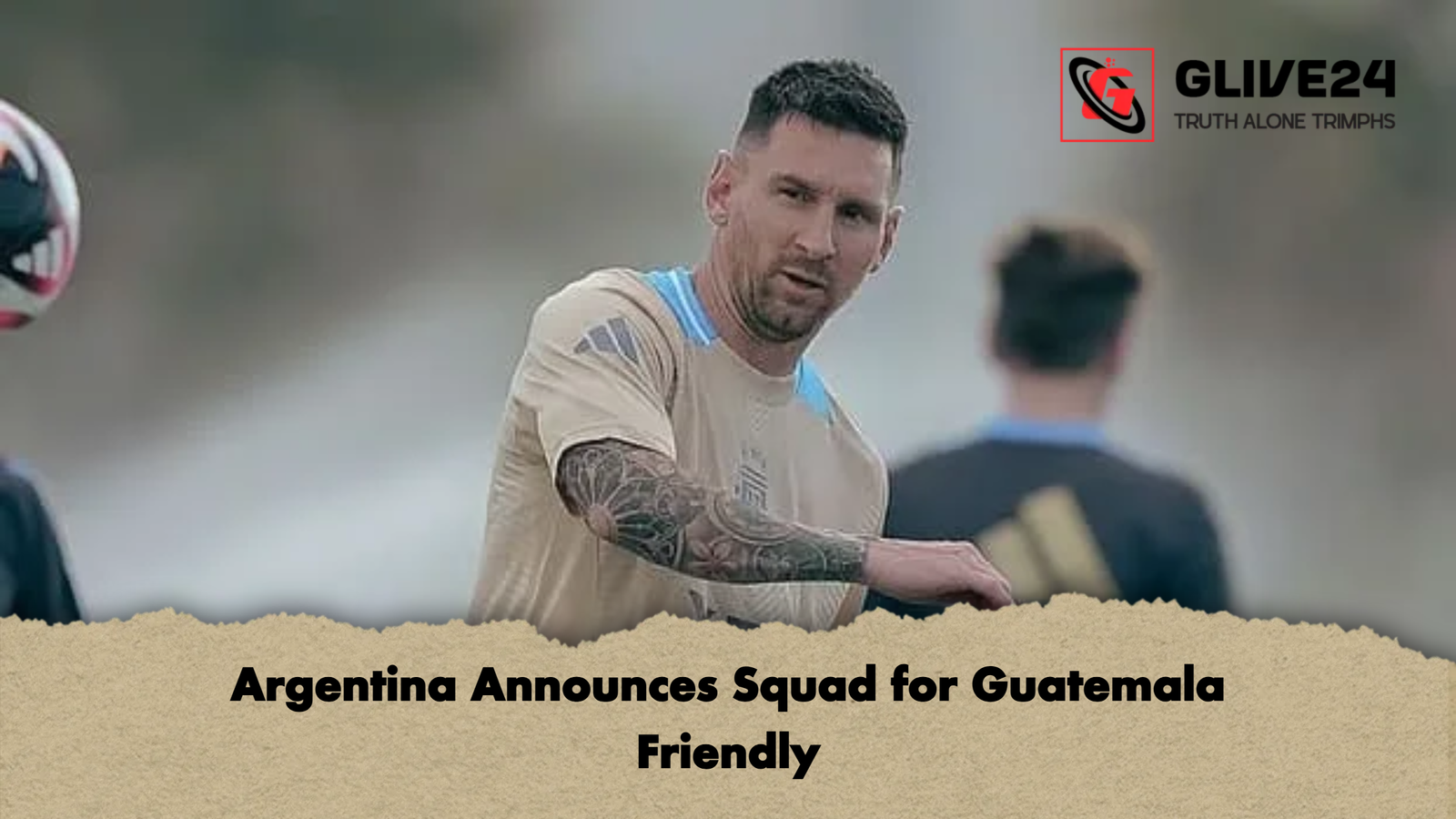 Argentina Announces Squad for Guatemala Friendly Argentina Announces Squad for Guatemala Friendly