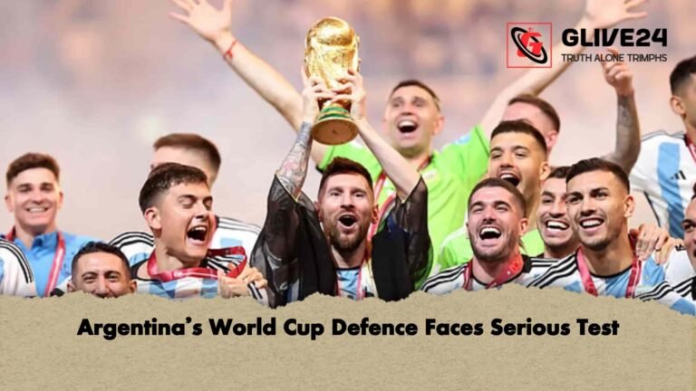 Argentina’s World Cup Defence Faces Serious Test