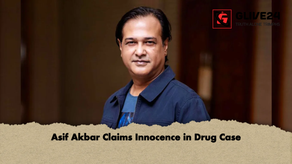 Asif Akbar Claims Innocence in Drug Case 2 Asif Akbar Claims Innocence in Drug Case Asif Akbar Claims Innocence in Drug Case