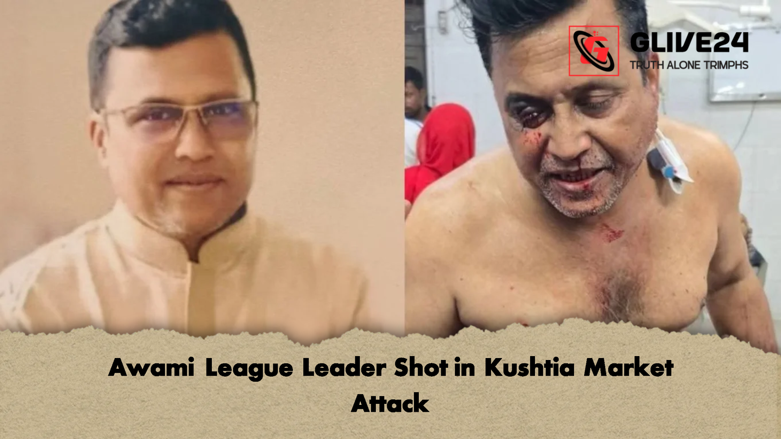 Awami League Leader Shot in Kushtia Market Attack Awami League Leader Shot in Kushtia Market Attack