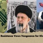 Axis of Resistance Vows Vengeance for Khamenei 1 Axis of Resistance Vows Vengeance for Khamenei