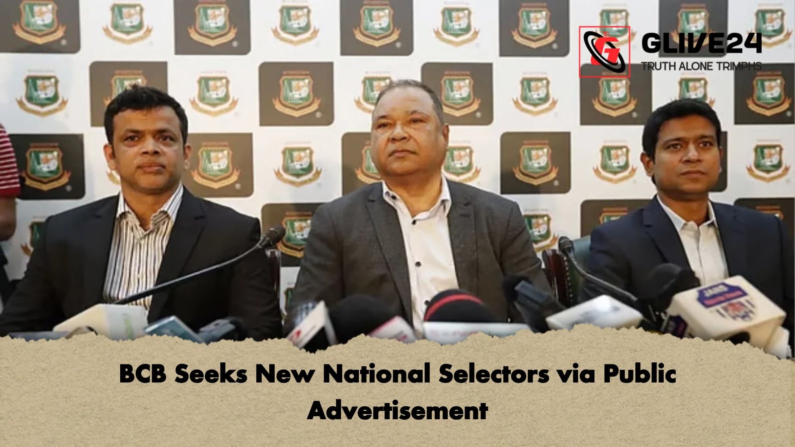 BCB Seeks New National Selectors via Public Advertisement BCB Seeks New National Selectors via Public Advertisement