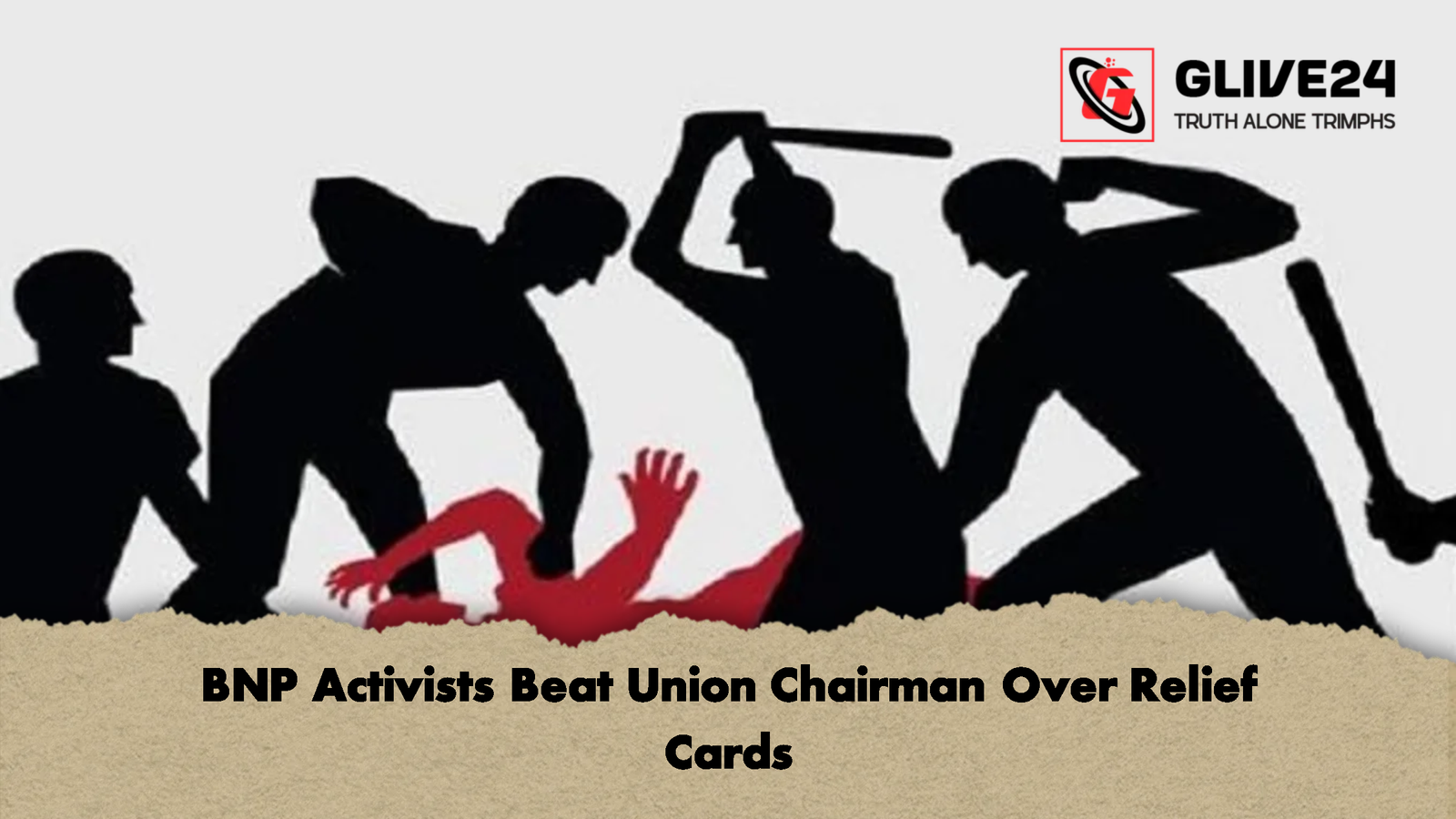 BNP Activists Beat Union Chairman Over Relief Cards BNP Activists Beat Union Chairman Over Relief Cards