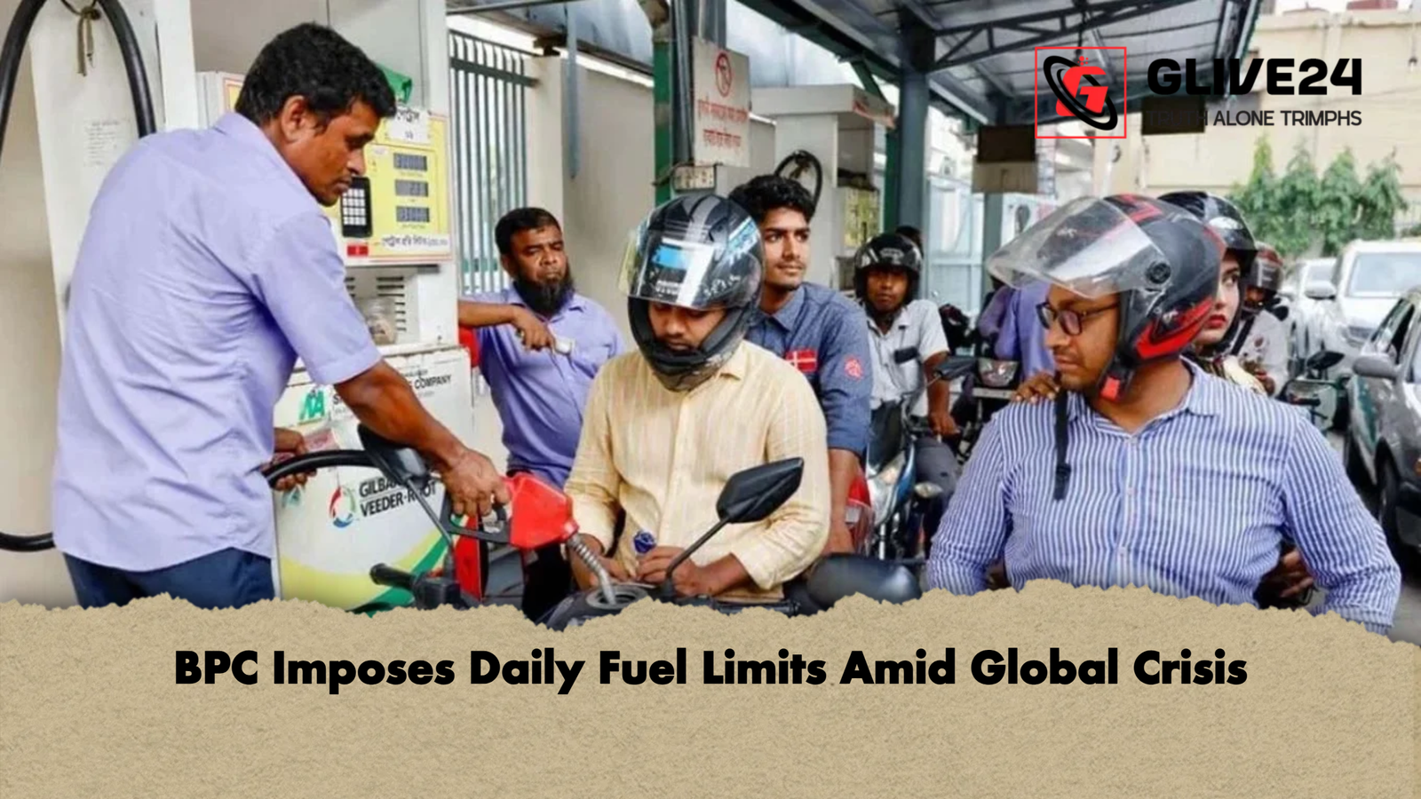 BPC Imposes Daily Fuel Limits Amid Global Crisis BPC Imposes Daily Fuel Limits Amid Global Crisis