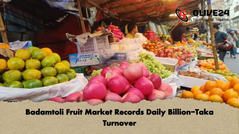 Badamtoli Fruit Market Records Daily Billion Taka Turnover Badamtoli Fruit Market Records Daily Billion-Taka Turnover