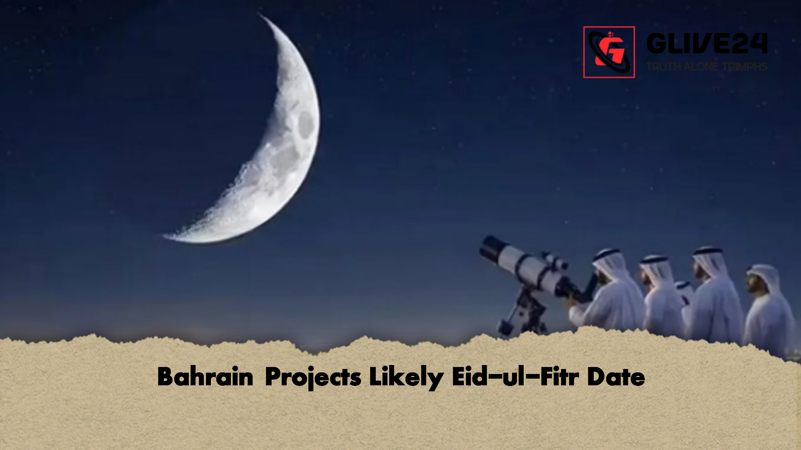 Bahrain Projects Likely Eid ul Fitr Date Bahrain Projects Likely Eid-ul-Fitr Date