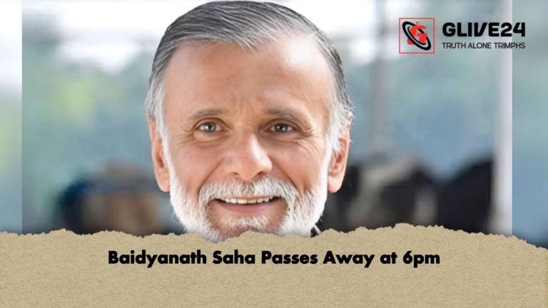 Baidyanath Saha Passes Away at 6pm Baidyanath Saha Passes Away at 6pm