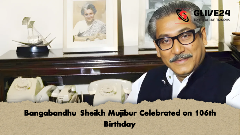 Bangabandhu Sheikh Mujibur Celebrated on 106th Birthday Bangabandhu Sheikh Mujibur Celebrated on 106th Birthday