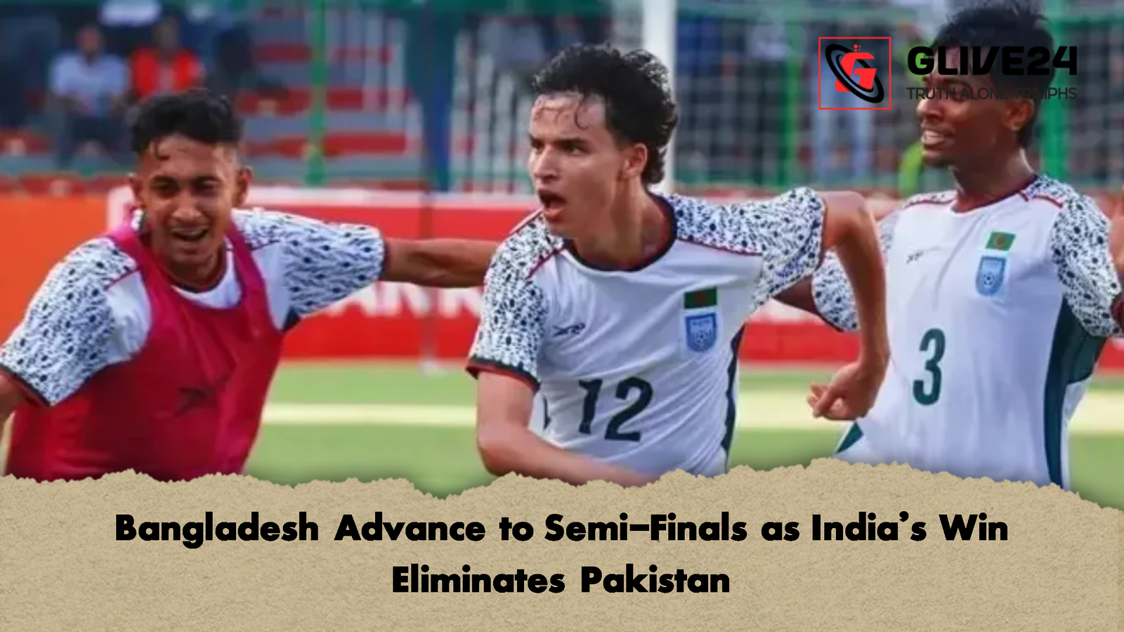 Bangladesh Advance to Semi Finals as Indias Win Eliminates Pakistan Bangladesh Advance to Semi-Finals as India’s Win Eliminates Pakistan