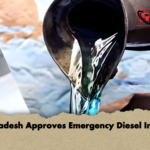 Bangladesh Approves Emergency Diesel Imports Bangladesh Approves Emergency Diesel Imports
