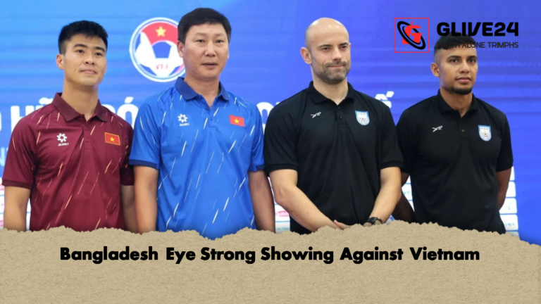 Bangladesh Eye Strong Showing Against Vietnam Bangladesh Eye Strong Showing Against Vietnam