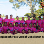 Bangladesh Face Crucial Uzbekistan Test Bangladesh Face Crucial Uzbekistan Test