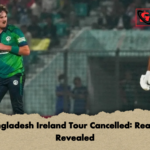 Bangladesh Ireland Tour Cancelled Reason Revealed Bangladesh Ireland Tour Cancelled: Reason Revealed