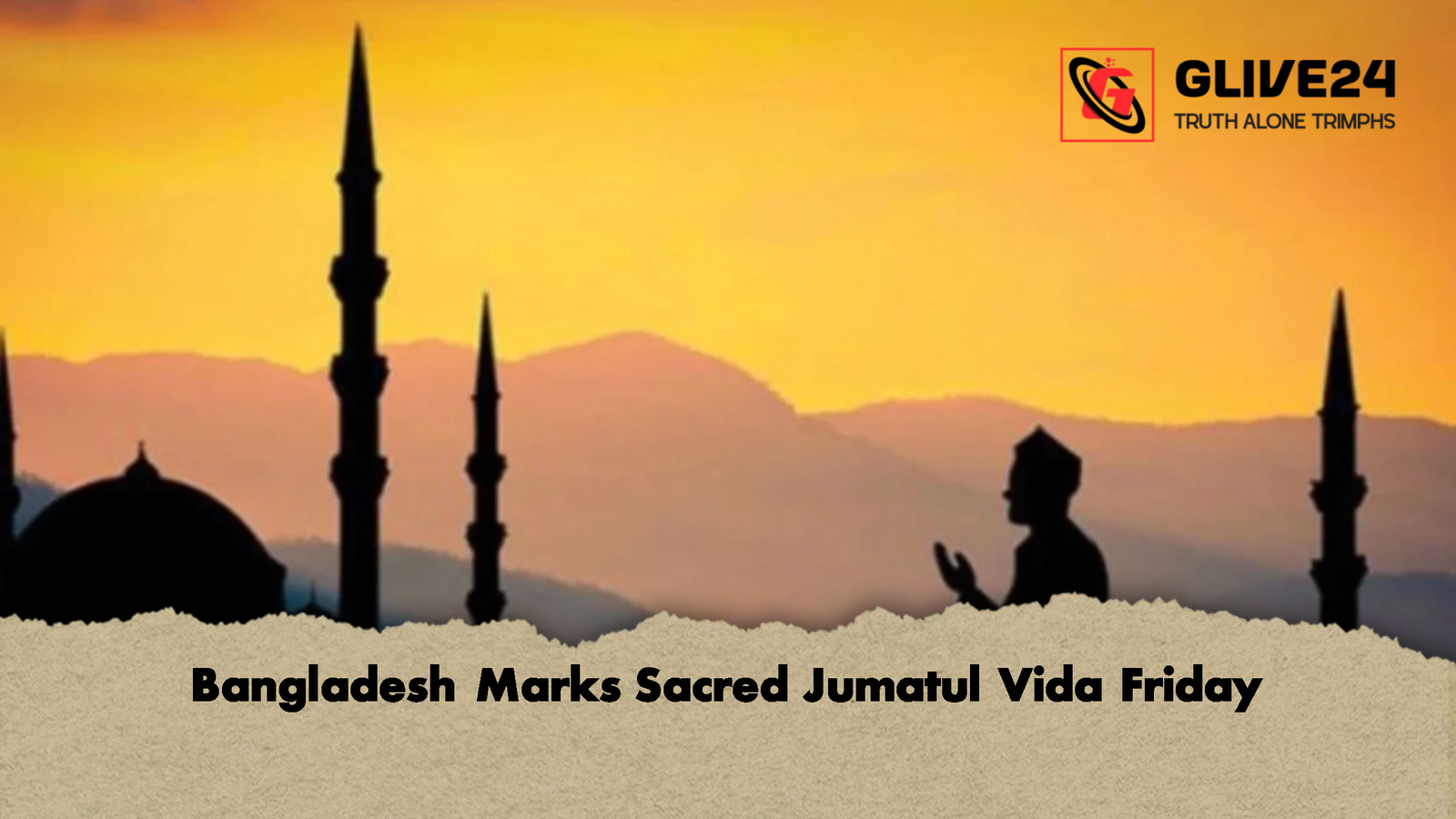 Bangladesh Marks Sacred Jumatul Vida Friday Bangladesh Marks Sacred Jumatul Vida Friday