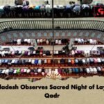 Bangladesh Observes Sacred Night of Laylatul Qadr