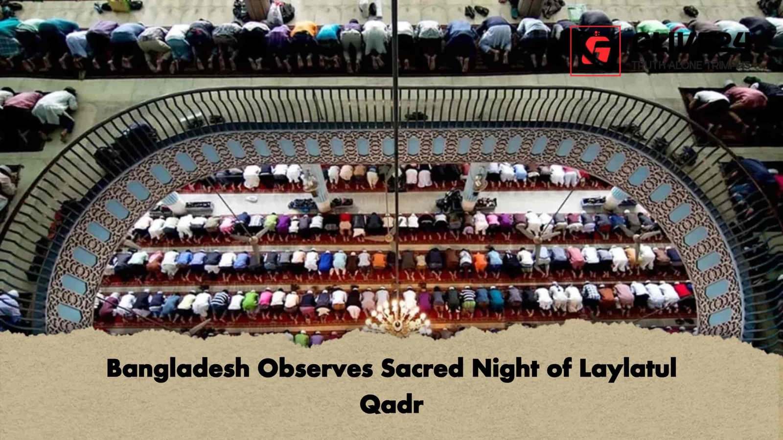 Bangladesh Observes Sacred Night of Laylatul Qadr