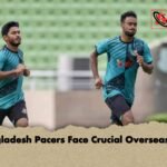 Bangladesh Pacers Face Crucial Overseas Test 1 Bangladesh Pacers Face Crucial Overseas Test