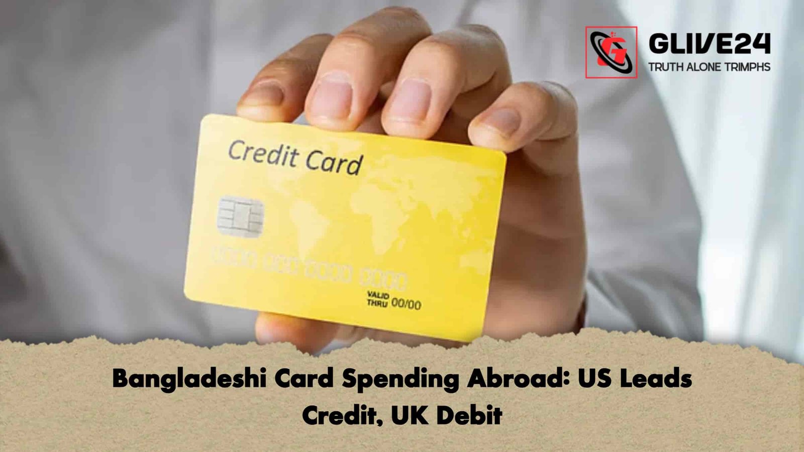 Bangladeshi Card Spending Abroad US Leads Credit, UK Debit
