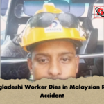 Bangladeshi Worker Dies in Malaysian Road Accident Bangladeshi Worker Dies in Malaysian Road Accident