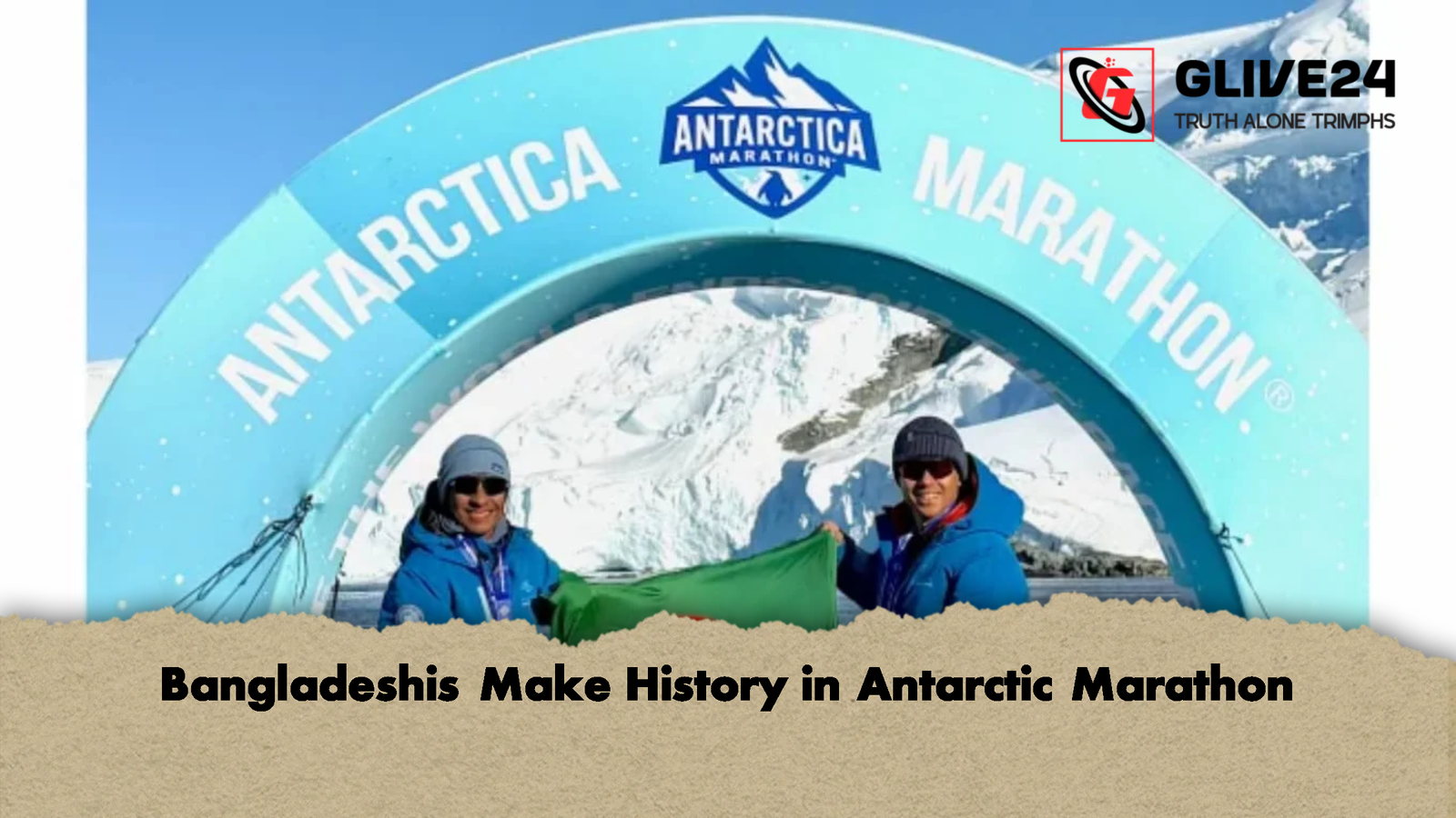 Bangladeshis Make History in Antarctic Marathon 1 Bangladeshis Make History in Antarctic Marathon Bangladeshis Make History in Antarctic Marathon