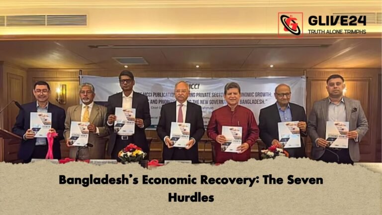 Bangladeshs Economic Recovery The Seven Hurdles Bangladesh’s Economic Recovery: The Seven Hurdles