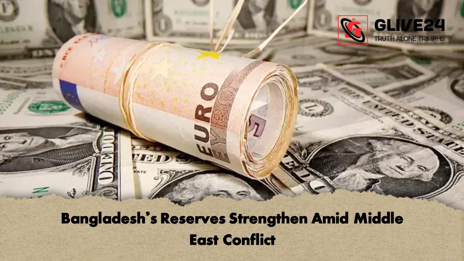 Bangladeshs Reserves Strengthen Amid Middle East Conflict Bangladesh’s Reserves Strengthen Amid Middle East Conflict