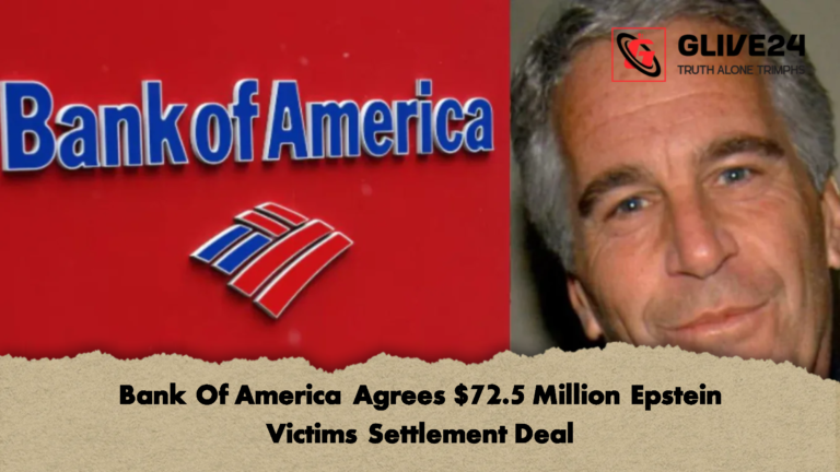 Bank Of America Agrees 72.5 Million Epstein Victims Settlement Deal Bank Of America Agrees $72.5 Million Epstein Victims Settlement Deal