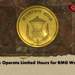 Banks Operate Limited Hours for RMG Workers Banks Operate Limited Hours for RMG Workers