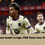 Barcelona Leads La Liga PSG Faces Lens Pressure 2 Barcelona Leads La Liga, PSG Faces Lens Pressure