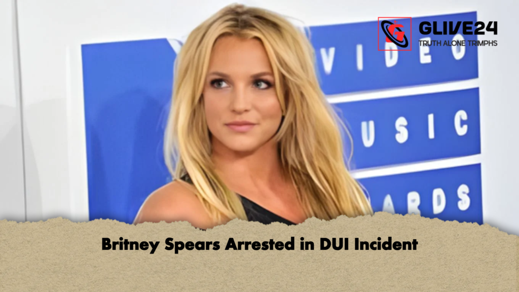Britney Spears Arrested in DUI Incident Britney Spears Arrested in DUI Incident Britney Spears Arrested in DUI Incident