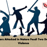 Brothers Attacked in Natore Feud Two Days of Violence Brothers Attacked in Natore Feud: Two Days of Violence