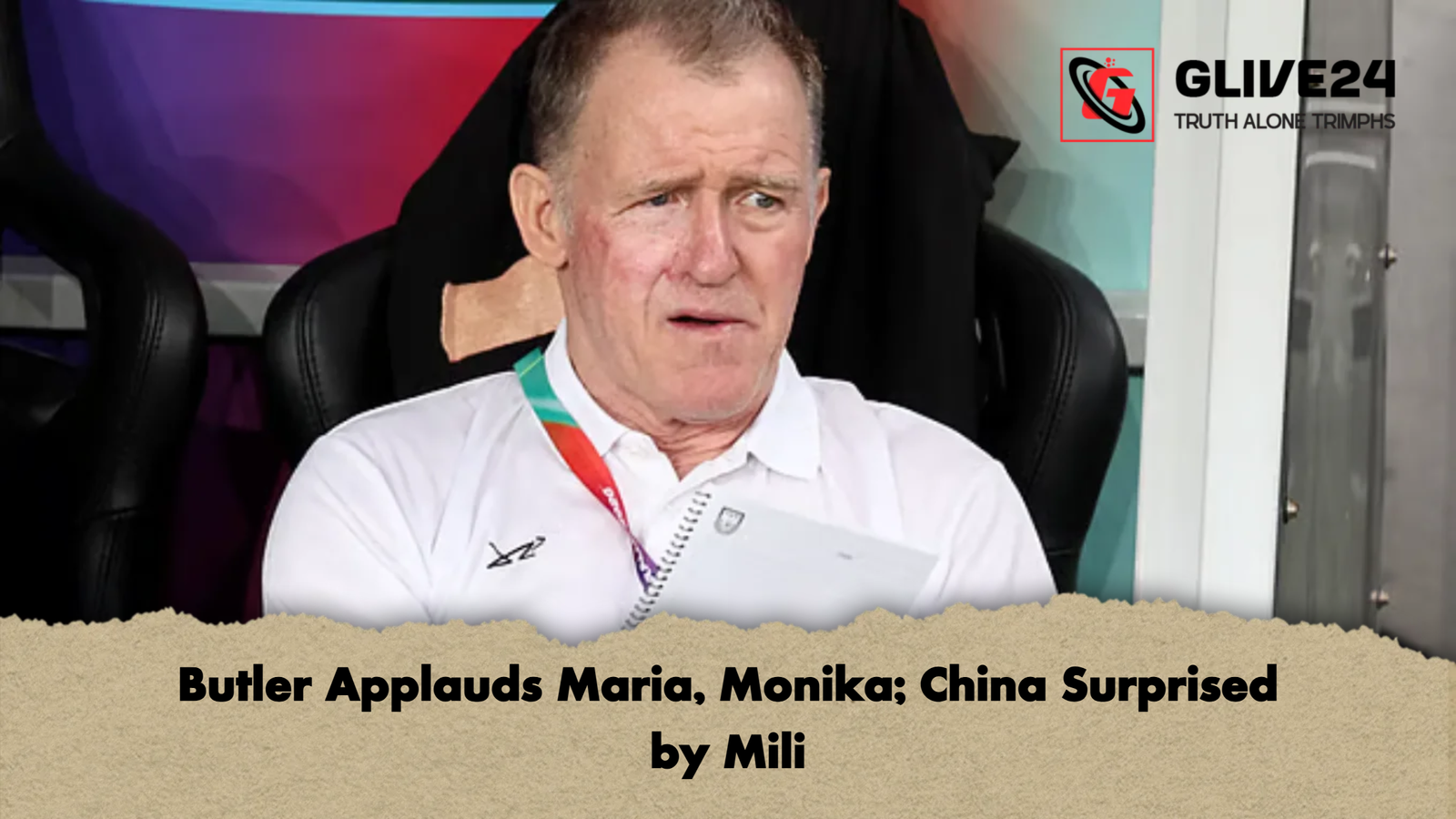 Butler Applauds Maria, Monika; China Surprised by Mili 1 Butler Applauds Maria Monika China Surprised by Mili Butler Applauds Maria, Monika; China Surprised by Mili