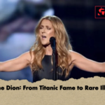 Celine Dion From Titanic Fame to Rare Illness Celine Dion: From Titanic Fame to Rare Illness