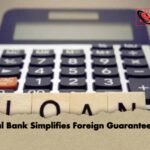 Central Bank Simplifies Foreign Guarantee Rules