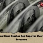 Central Bank Slashes Red Tape for Overseas Investors Central Bank Slashes Red Tape for Overseas Investors