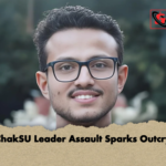 ChakSU Leader Assault Sparks Outcry ChakSU Leader Assault Sparks Outcry