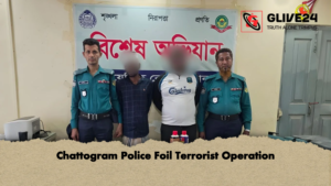 Chattogram Police Foil Terrorist Operation Chattogram Police Foil Terrorist Operation