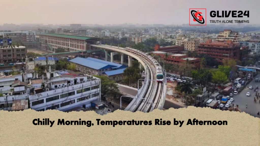 Chilly Morning, Temperatures Rise by Afternoon 2 Chilly Morning Temperatures Rise by Afternoon Chilly Morning, Temperatures Rise by Afternoon