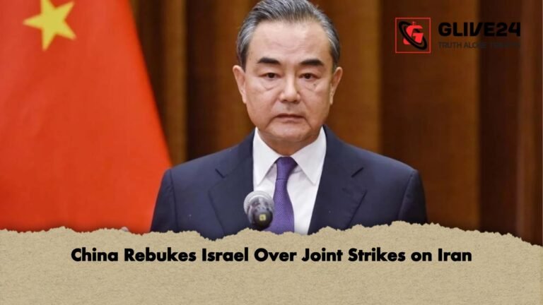 China Rebukes Israel Over Joint Strikes on Iran China Rebukes Israel Over Joint Strikes on Iran