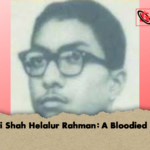 Chishti Shah Helalur Rahman A Bloodied Dawn 3 Chishti Shah Helalur Rahman: A Bloodied Dawn