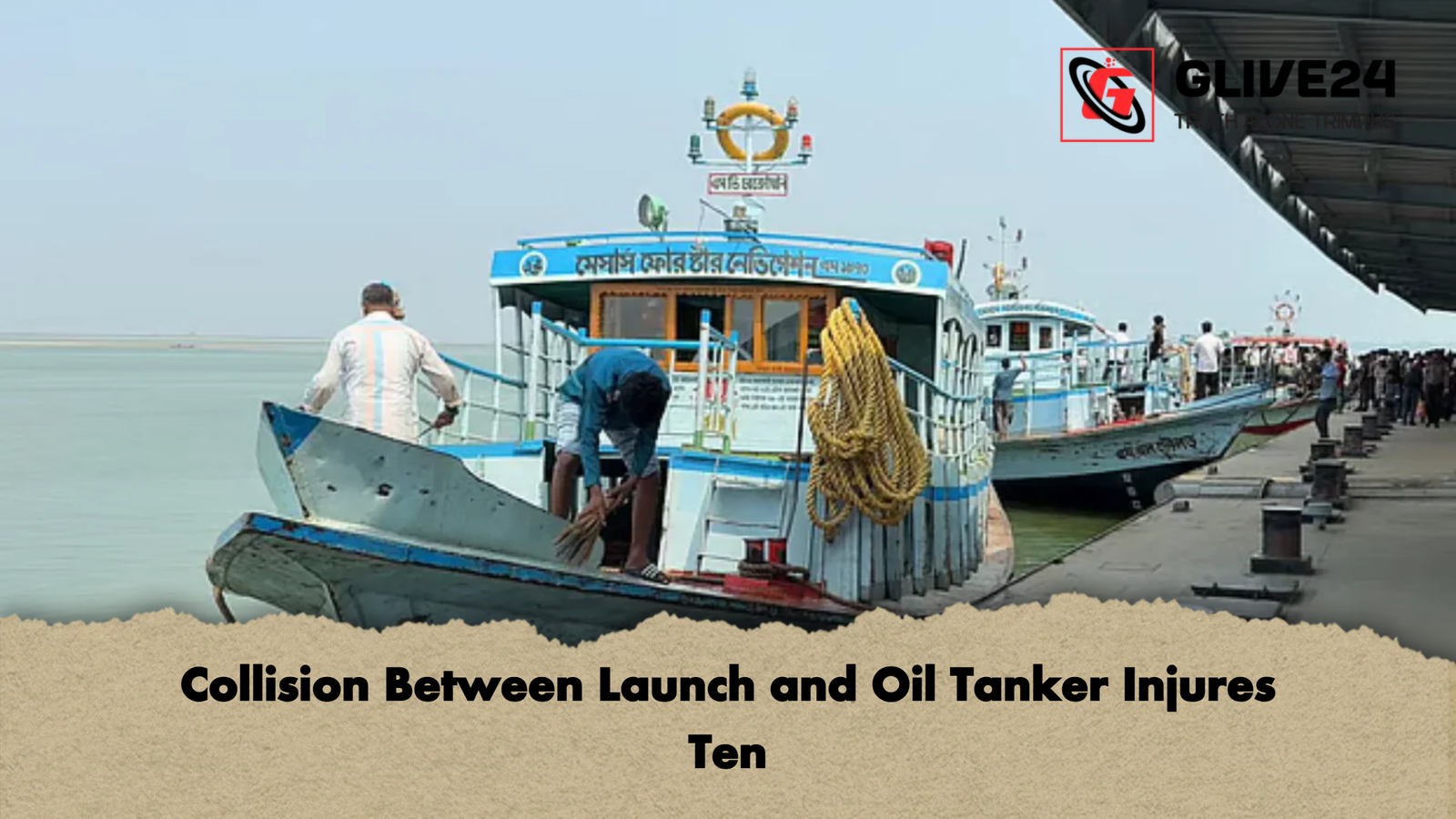 Collision Between Launch and Oil Tanker Injures Ten Collision Between Launch and Oil Tanker Injures Ten