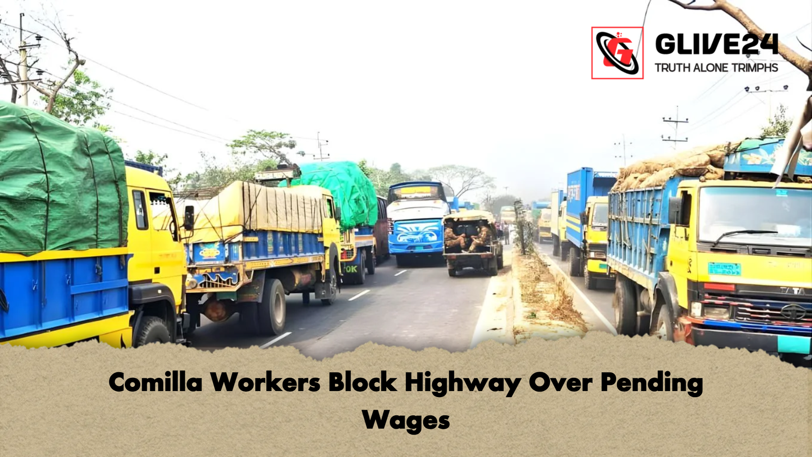 Comilla Workers Block Highway Over Pending Wages Comilla Workers Block Highway Over Pending Wages