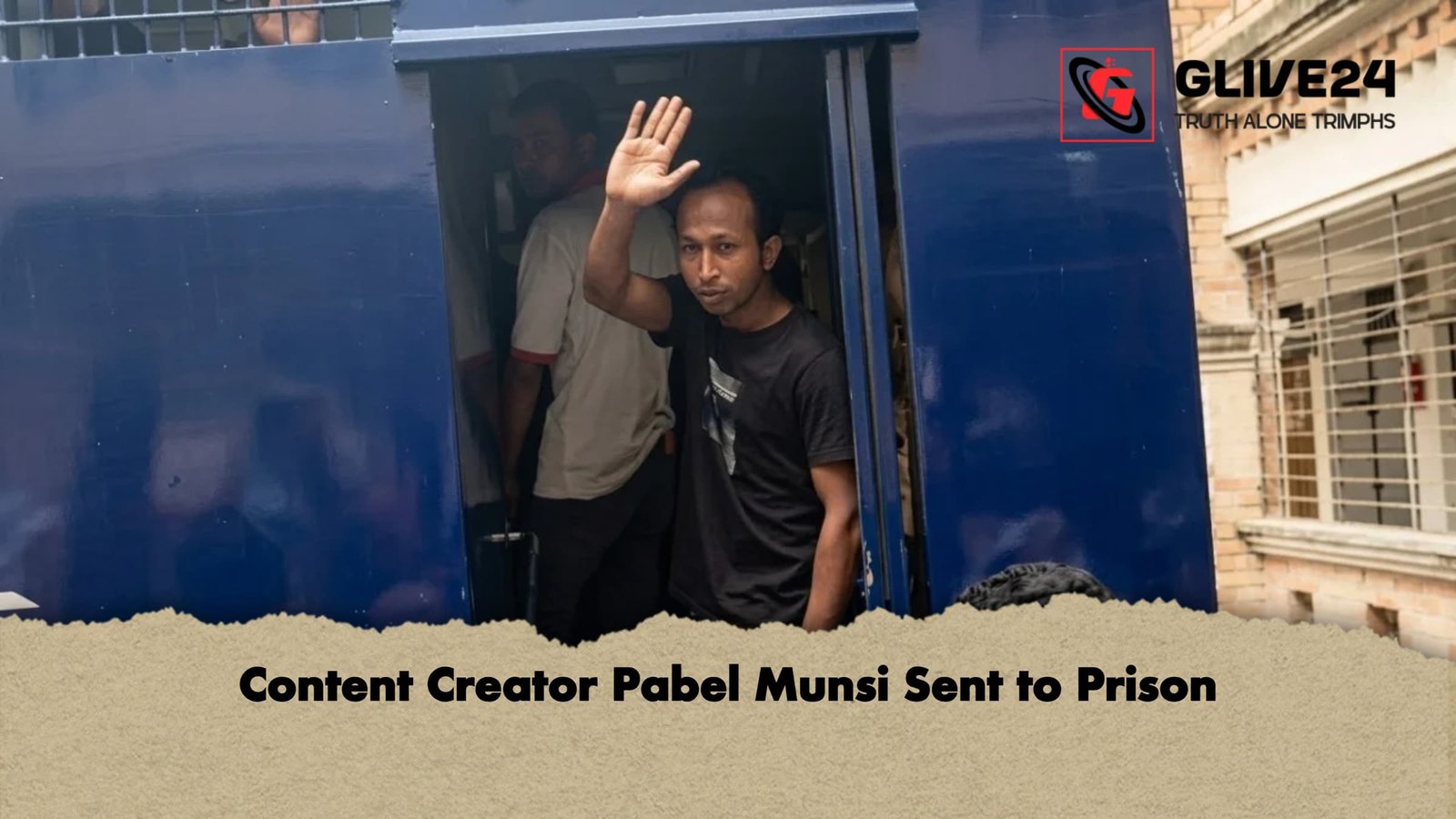 Content Creator Pabel Munsi Sent to Prison Content Creator Pabel Munsi Sent to Prison