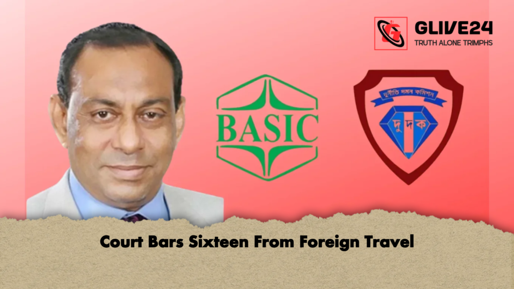 Court Bars Sixteen From Foreign Travel 3 Court Bars Sixteen From Foreign Travel Court Bars Sixteen From Foreign Travel