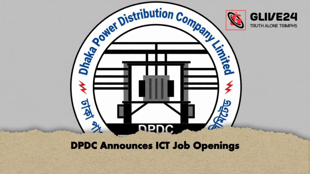 DPDC Announces ICT Job Openings 2 DPDC Announces ICT Job Openings DPDC Announces ICT Job Openings