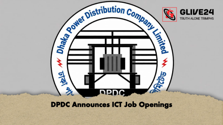 DPDC Announces ICT Job Openings DPDC Announces ICT Job Openings