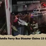 Daulatdia Ferry Bus Disaster Claims 23 Lives