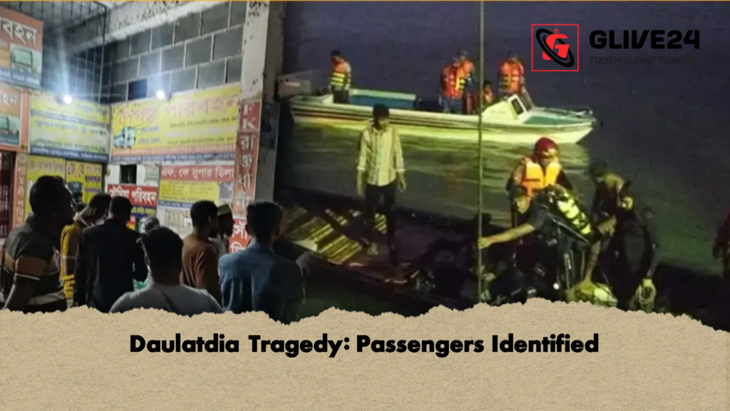 Daulatdia Tragedy Passengers Identified Daulatdia Tragedy: Passengers Identified
