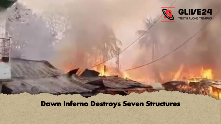 Dawn Inferno Destroys Seven Structures Dawn Inferno Destroys Seven Structures